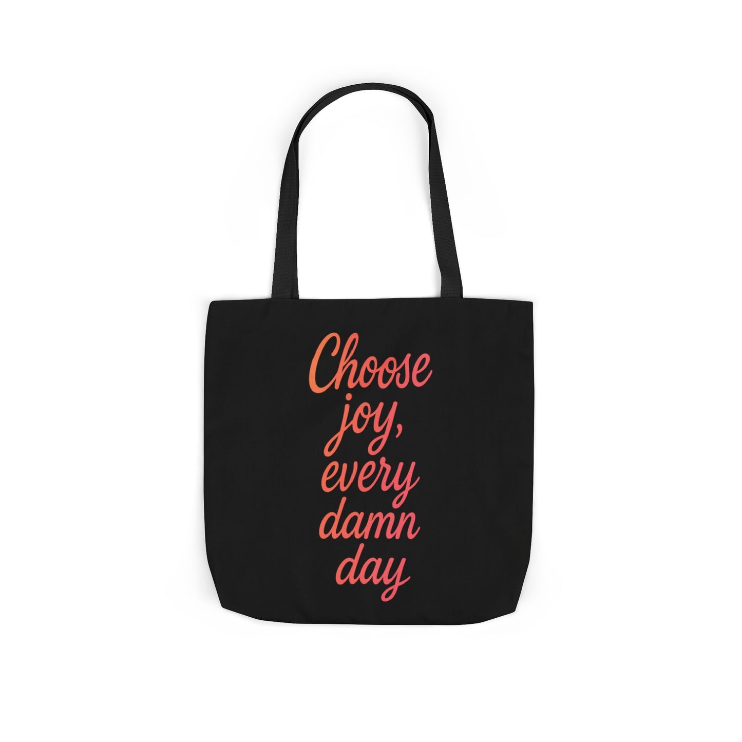 Choose Joy Every Damn Day - Georgia Tote Bag - Large