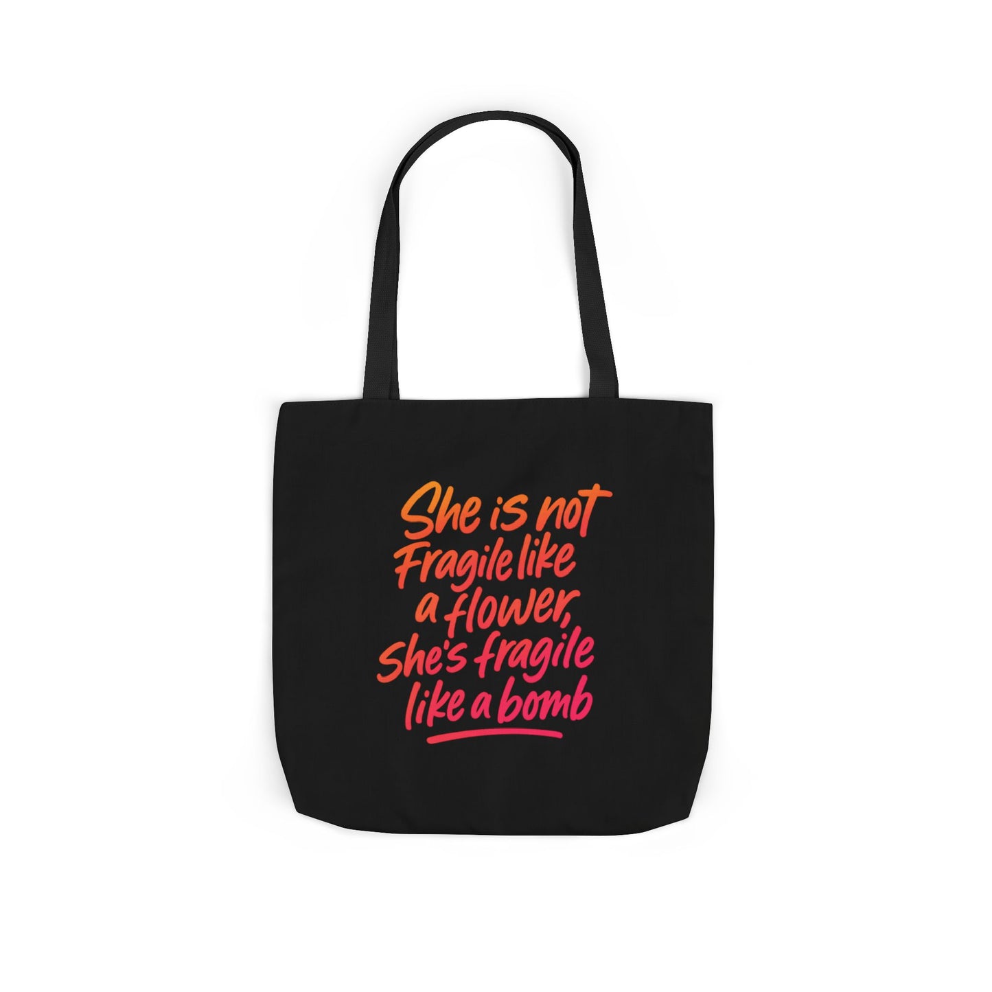 She is Fragile Like a Bomb - Jane Art Tote Bag  - Large